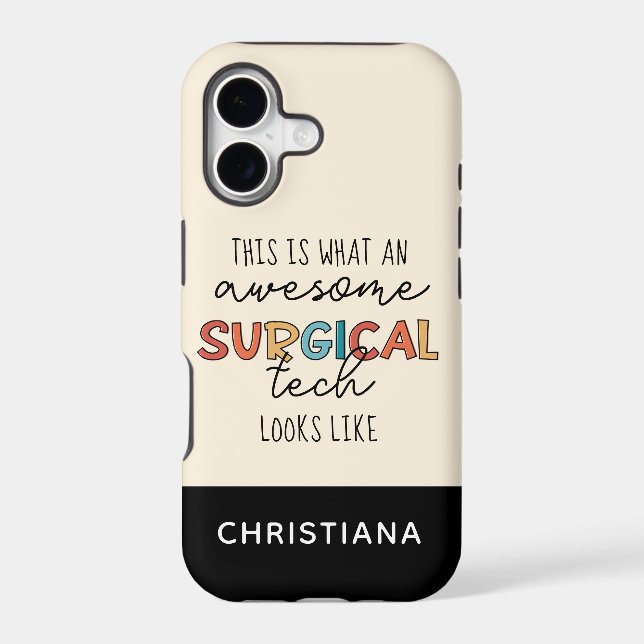 Custom Surgical Technologist Funny Surgery OR Tech Iphone Case (Back)