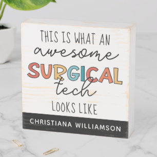 Custom Surgical Technologist Funny Surgery OR Tech Wooden Box Sign