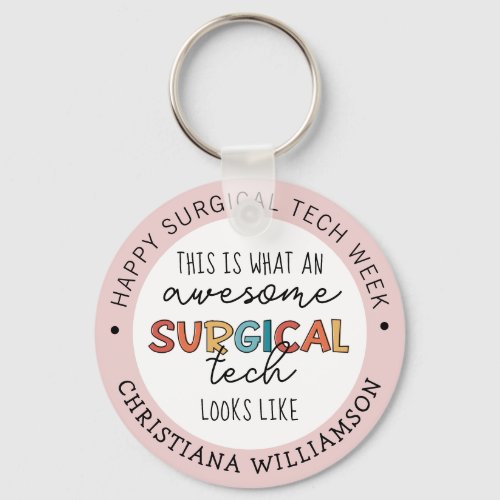Custom Surgical Technologist Week Funny Gifts Keychain