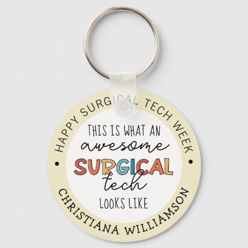 Custom Surgical Technologist Week Funny Gifts Keychain