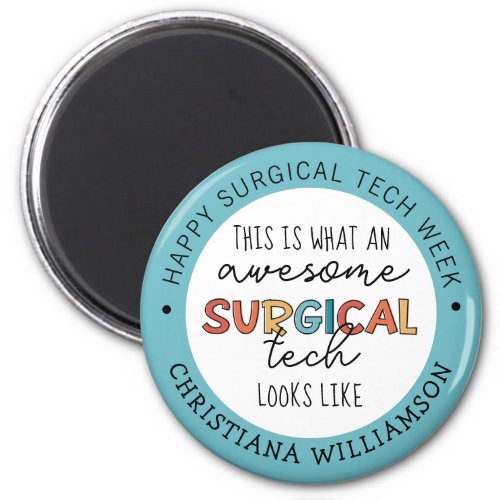 Custom Surgical Technologist Week Funny Gifts Magnet