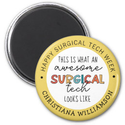 Custom Surgical Technologist Week Funny Gifts Magnet
