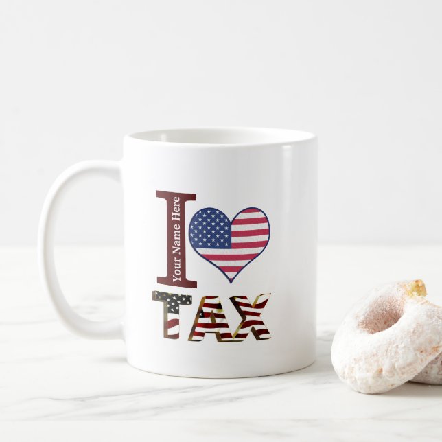 Custom Tax day I love tax American flag heart Coffee Mug (With Donut)
