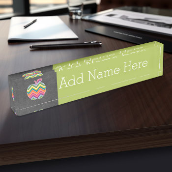 Custom Teacher Apple With Trendy Chevron Pattern Name Plate by ForTeachersOnly at Zazzle
