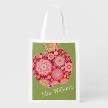Custom Teacher Apple With Trendy Floral Pattern Reusable Grocery Bag by ForTeachersOnly at Zazzle