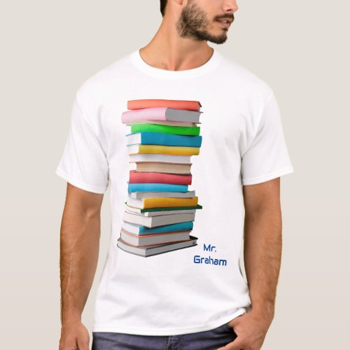 Custom Teacher Appreciation Books with name   T_Shirt
