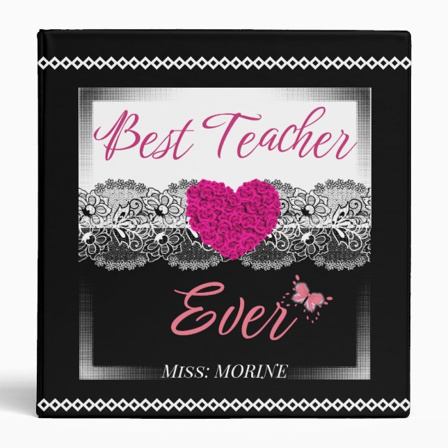 Custom Teacher Gift Educators Best Teacher Ever 3 Ring Binder (Front)