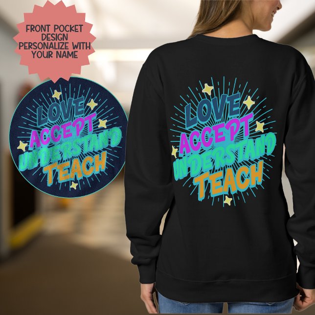 Custom Teacher Love Accept Understand Teach Retro  Sweatshirt (Creator Uploaded)