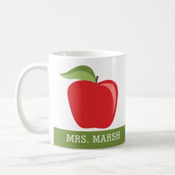 Custom Teacher Name With Modern Apple Coffee Mug by ForTeachersOnly at Zazzle