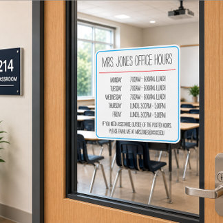 Custom Teacher Office Hours Window Cling Sticker