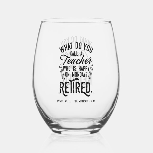 Custom Teacher Retirement Stemless Wine Glass | Zazzle