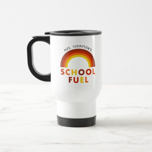 Custom Teacher School Fuel Retro Rainbow Travel Mug