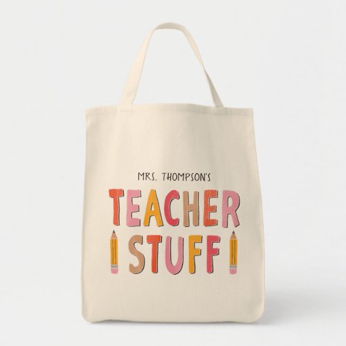 Custom Teacher Stuff  Tote Bag