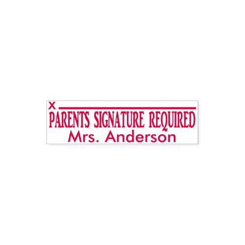 Custom Teachers Name Parents Signature Required Self_inking Stamp