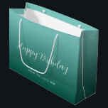 Custom Teal Template Handwritten Happy Birthday Large Gift Bag<br><div class="desc">Custom Teal Blue Green Color Handwritten Script Happy Birthday Modern Template Trendy Elegant Large Gift Bag.</div>