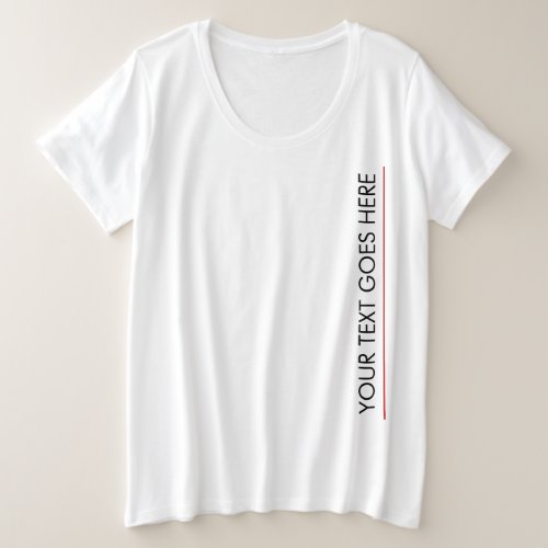 Custom Template Add Your Text Here Womens White Plus Size T_Shirt
