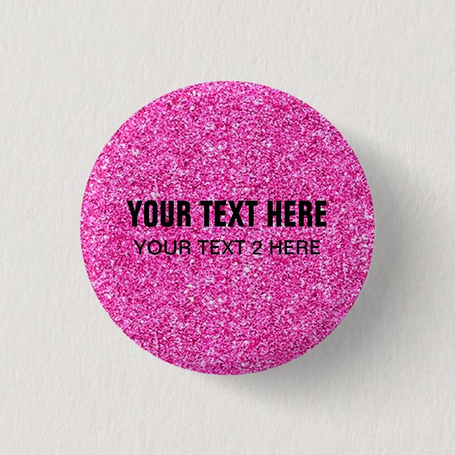 Custom Template Add Your Text Pink Glitter Look Button (Front)