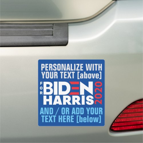 Custom Template For Biden  Harris 2020 Add Text Car Magnet