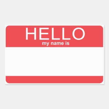 Custom Template Hello My Name Is Rectangular Sticker by bestcustomizables at Zazzle