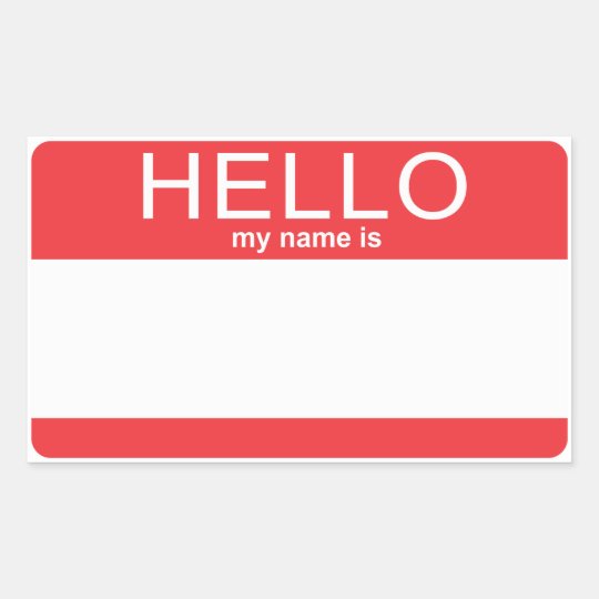 custom template hello my name is rectangular sticker zazzlecom