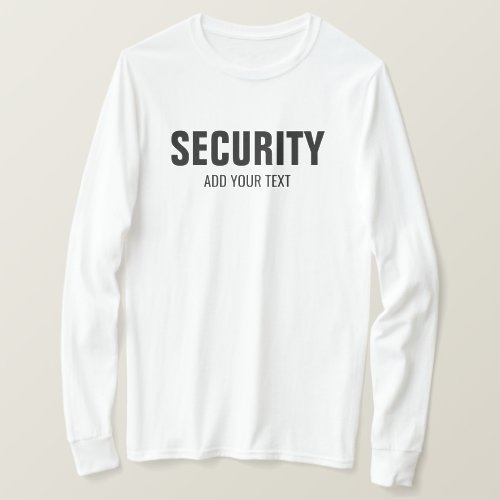 Custom Template Mens Long Sleeve Security White T_Shirt