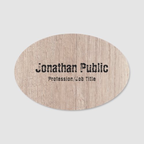 Custom Template Wood Look Distressed Text Name Tag