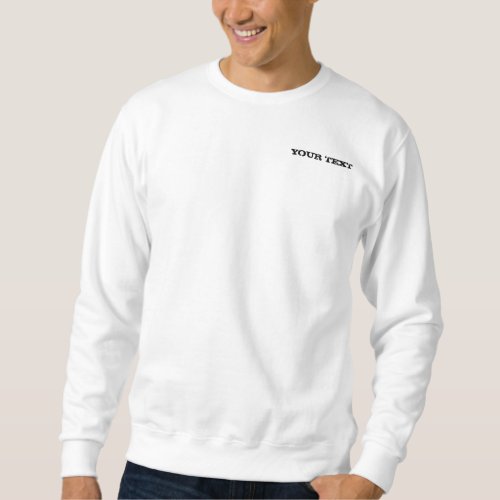 Custom Template Your Text Mens Double Side White Sweatshirt