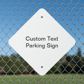 Custom Text 18" x 18" Diamond Metal Parking Sign