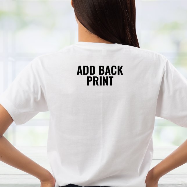 Custom Text Back Print Add On Back Print Upgrade T-Shirt (Creator Uploaded)