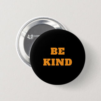 Custom Text Be Kind Button