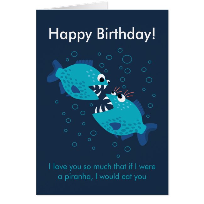Custom Text Blue Piranha Fish Love Birthday