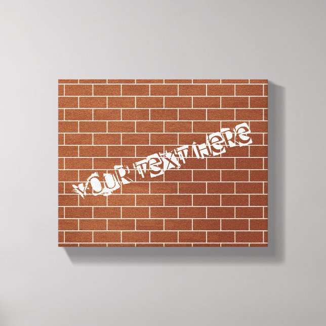 Custom Text Canvas Print Brown Brick Wall Design (Front)