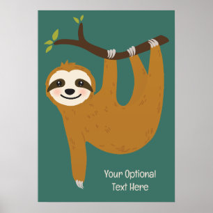 Custom Text & Color Cute Sloth Poster