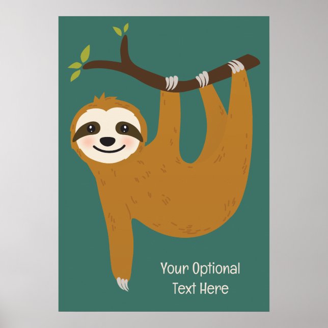 Custom Text & Color Cute Sloth Poster (Front)