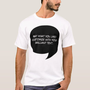 Custom Text Comic Speech Bubble T-Shirt