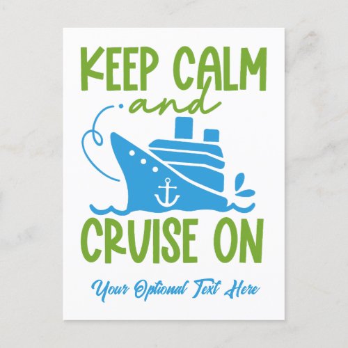 Custom Text Cruise Keep Calm Postcard