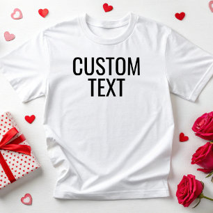 Custom Text Customized Made Personalized Printing T-Shirt