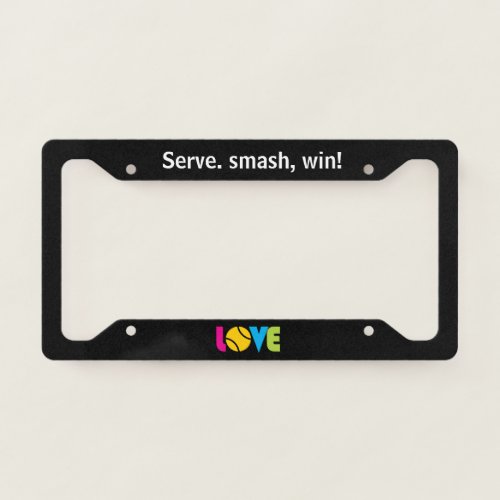 Custom text Cute Tennis  LOVE _   License Plate Frame