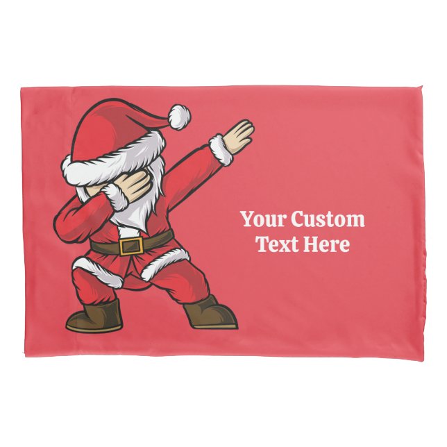Custom Text Dabbing Dancing Santa Pillow Case (Front)