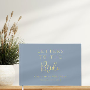 Custom Text Dusty Blue Gold Letters to the Bride Foil Guest Book