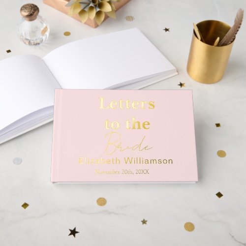 Custom Text Dusty Pïnk Gold Letters to the Bride Foil Guest Book