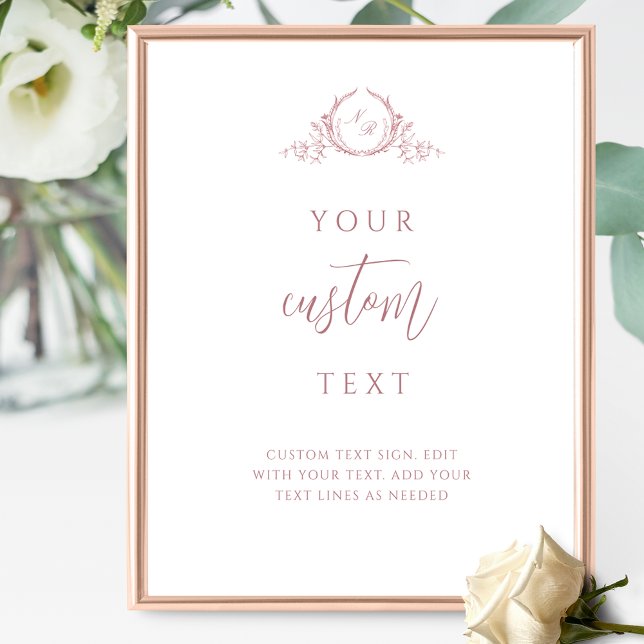 Custom Text Dusty Rose with Monogram Wedding Sign (Creator Uploaded)