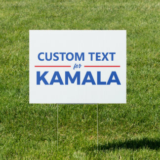 Custom Text for Kamala 2024 Sign