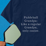 Custom Text Funny Grandpa Pickleball  T-Shirt<br><div class="desc">Introducing the Custom Text Funny Grandpa Pickleball player game shirt! Designed especially for the coolest Grandpas out there who love playing pickleball. This fun and unique t0shirt is the perfect gift for your favorite Grandpa pickleball player. With a custom text option, you can personalize it to make it even more...</div>