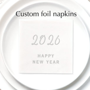 Custom Text Happy New Year 2026 Modern Silver Foil Napkins