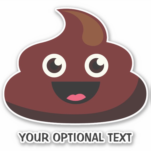 Custom text Happy Poop Sticker (Front)