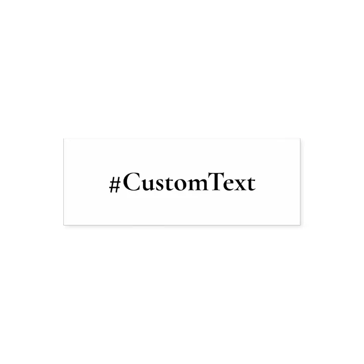 Custom Text Hashtag Selfinking Stamp Zazzle