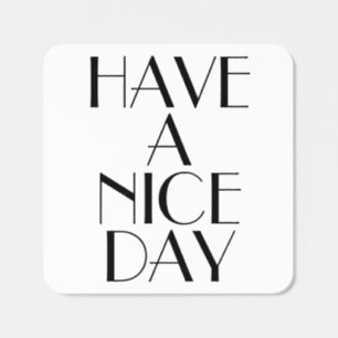 Custom Text Have A Nice Day Sticker Roll Pack