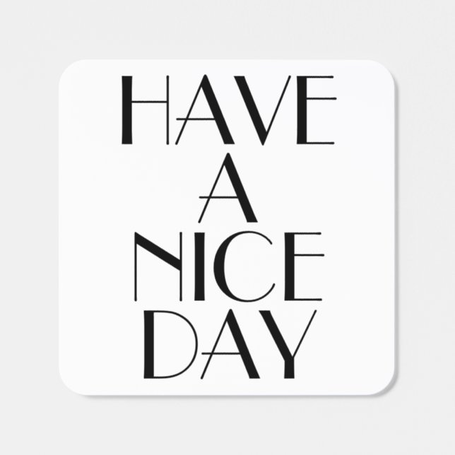 Custom Text Have A Nice Day Sticker Roll Pack (Single)