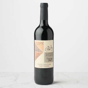 Custom Text Life is a Crazy Ride Wine Label
